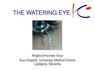 THE WATERING EYE