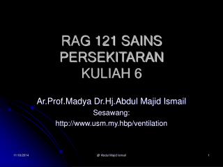 RAG 121 SAINS PERSEKITARAN KULIAH 6