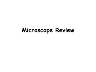 Microscope Review