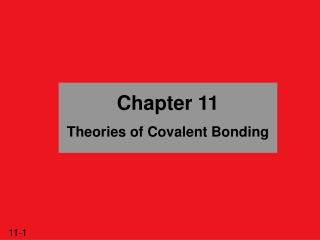 Chapter 11 Theories of Covalent Bonding