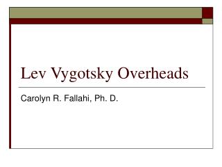 Lev Vygotsky Overheads