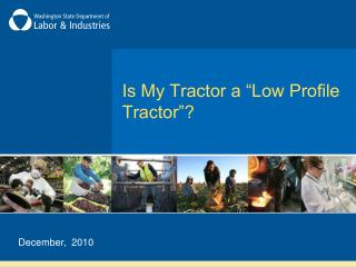 Is My Tractor a “Low Profile Tractor”?