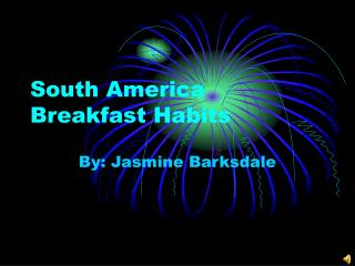 South America Breakfast Habits