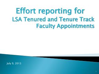 Effort reporting for LSA Tenured and Tenure Track Faculty Appointments