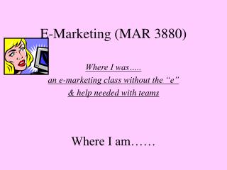 E-Marketing (MAR 3880)