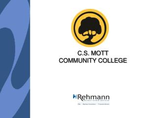 C.S. MOTT COMMUNITY COLLEGE