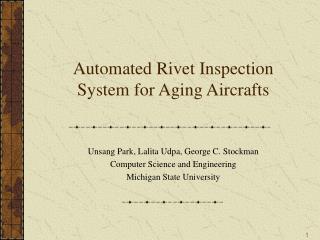 Automated Rivet Inspection System for Aging Aircrafts