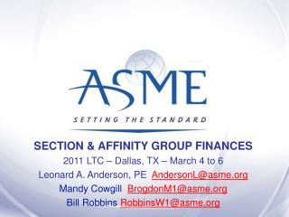SECTION &amp; AFFINITY GROUP FINANCES 2011 LTC – Dallas, TX – March 4 to 6
