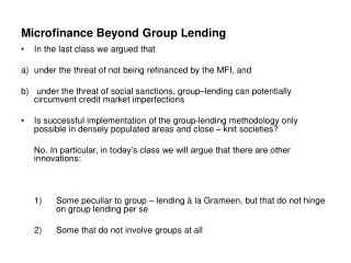 Microfinance Beyond Group Lending