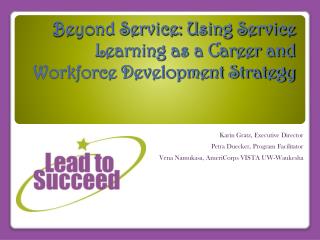 Beyond Service: Using Service Learning as a Career and Workforce Development Strategy
