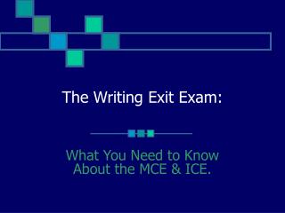 The Writing Exit Exam: