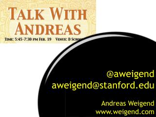 @aw eigend aweigend@stanford Andreas Weigend weigend