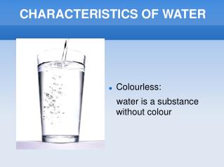 CHARACTERISTICS OF WATER