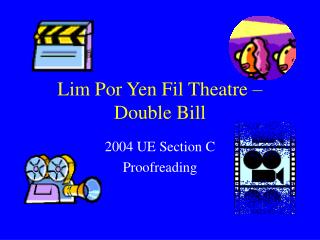 Lim Por Yen Fil Theatre – Double Bill