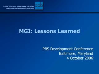 MGI: Lessons Learned