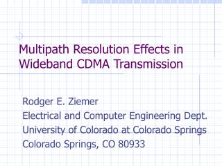 Multipath Resolution Effects in Wideband CDMA Transmission