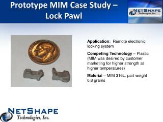 Prototype MIM Case Study – Lock Pawl