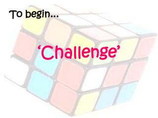 To begin...