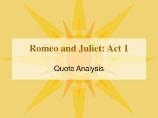 Romeo and Juliet: Act 1