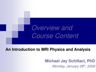 Overview and Course Content