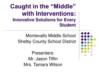 Caught in the “Middle” with Interventions: Innovative Solutions for Every Student