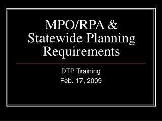 MPO/RPA &amp; Statewide Planning Requirements
