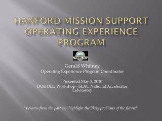 Hanford Mission Support Operating Experience Program
