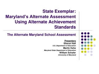 Presenters Sharon Hall U.S. Department of Education Martin Kehe