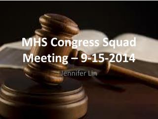 MHS Congress Squad Meeting – 9-15-2014