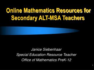 Online Mathematics Resources for Secondary ALT-MSA Teachers