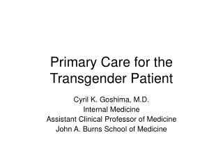 Primary Care for the Transgender Patient