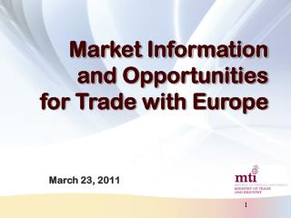 Market Information and Opportunities for Trade with Europe