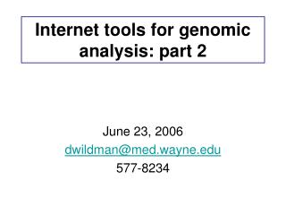 Internet tools for genomic analysis: part 2