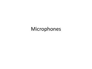 Microphones