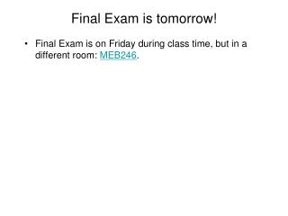 Final Exam is tomorrow!