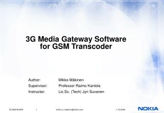 3G Media Gateway Software for GSM Transcoder