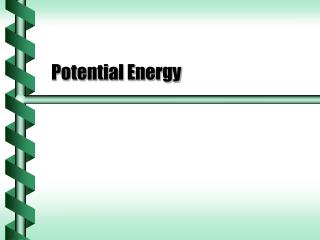 Potential Energy