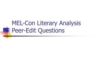 MEL-Con Literary Analysis Peer-Edit Questions