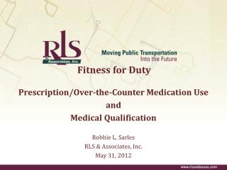 Fitness for Duty Prescription/Over-the-Counter Medication Use and Medical Qualification