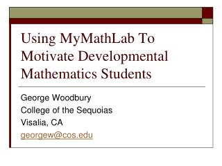 Using MyMathLab To Motivate Developmental Mathematics Students