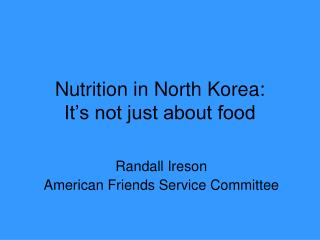 Nutrition in North Korea: It’s not just about food