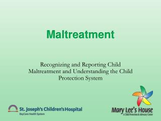 Maltreatment