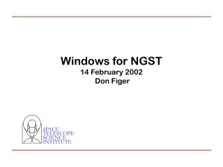 Windows for NGST 14 February 2002 Don Figer