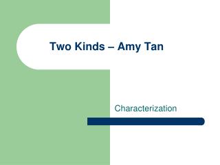 Two Kinds – Amy Tan