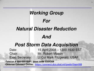 Date: 			15 April 2008 – 1300-1630 EST Chair: 			Mr. Robert Mason