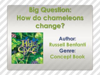Big Question: How do chameleons change?