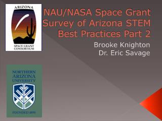NAU/NASA Space Grant Survey of Arizona STEM Best Practices Part 2