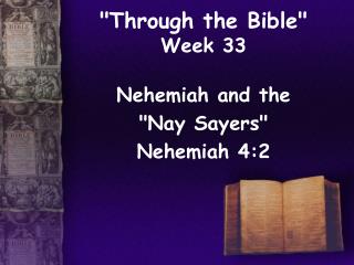&quot;Through the Bible&quot; Week 33