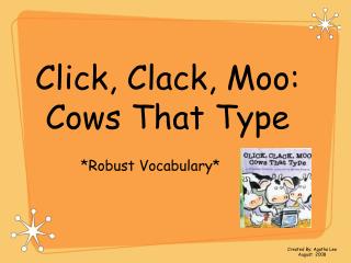 Click, Clack, Moo: Cows That Type