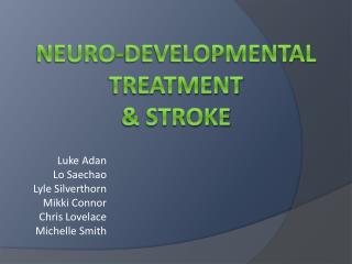 Neuro -Developmental Treatment &amp; Stroke